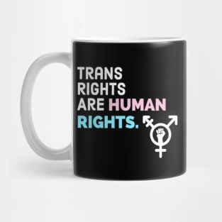 Trans Rights are Human Rights Mug